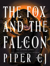 Cover image for The Fox and the Falcon